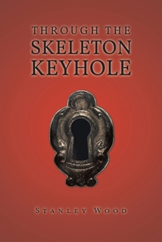 Through the Skeleton Keyhole