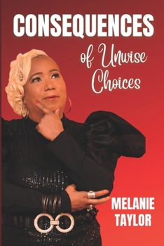Paperback Consequences of Unwise Choices Book