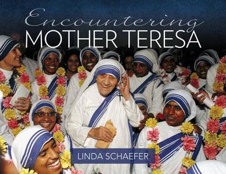 Hardcover Encountering Mother Teresa Book