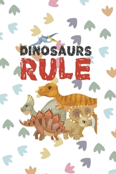 Paperback Dinosaurs Rule: Notebook Journal Composition Blank Lined Diary Notepad 120 Pages Paperback Colors Footprints Dinosaur Book