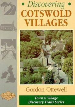 Paperback Discovering Cotswold Villages (Town and Village Discovery Trails Series) Book