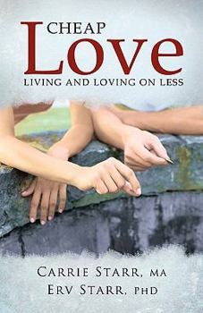 Paperback Cheap Love: Living and Loving on Less Book
