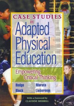 Paperback Case Studies in Adapted Physical Education: Empowering Critical Thinking Book