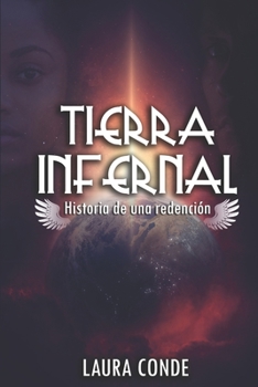 Paperback Tierra Infernal: Historia de una redención [Spanish] Book