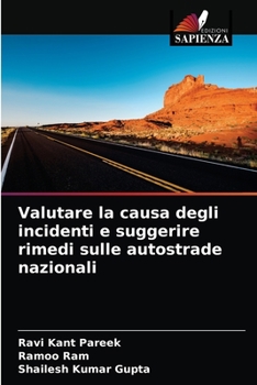 Paperback Valutare la causa degli incidenti e suggerire rimedi sulle autostrade nazionali [Italian] Book