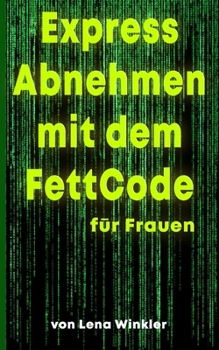 Paperback Express Abnehmen mit dem FettCode [German] Book