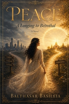 Paperback Peace: A Longing to Betrothal Book