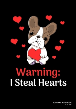 Paperback Warning I Steal Hearts: Journal, Notebook, Or Diary - 120 Blank Lined Pages - 7" X 10" - Matte Finished Soft Cover Book