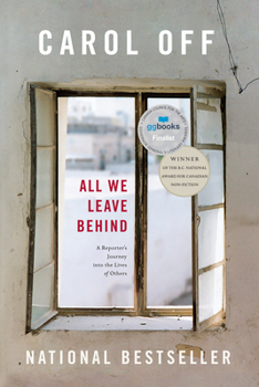 Paperback All We Leave Behind: A Reporter's Journey Into the Lives of Others Book