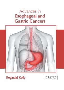 Hardcover Advances in Esophageal and Gastric Cancers Book