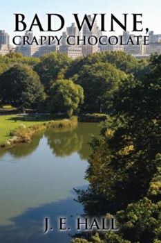 Paperback Bad wine, Crappy Chocolate Book