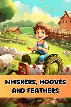 Paperback Whiskers, Hooves and Feathers Book