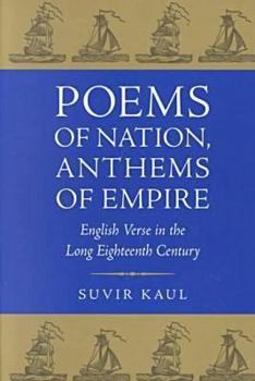 Paperback Poems of Nation, Anthems of Empire: English Verse in the Long Eighteenth Century Book
