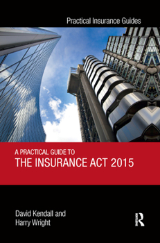 Paperback A Practical Guide to the Insurance ACT 2015 Book
