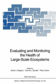 Paperback Evaluating and Monitoring the Health of Large-Scale Ecosystems Book