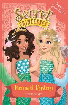 Mermaid Mystery - Book #17 of the Secret Princesses