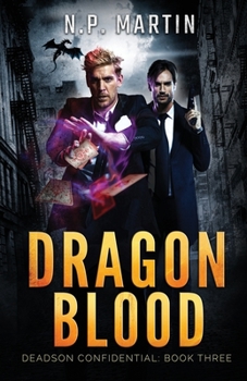 Paperback Dragon Blood (Deadson Confidential Book 3) Book