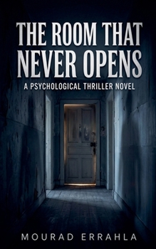 Paperback The Room That Never Opens Book