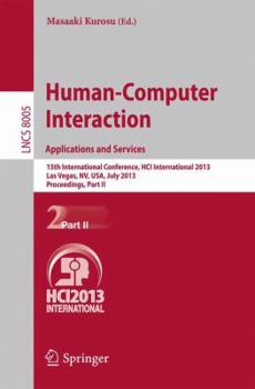 Paperback Human-Computer Interaction: Applications and Services: 15th International Conference, Hci International 2013, Las Vegas, Nv, Usa, July 21-26, 2013, Pr Book