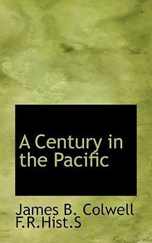 Hardcover A Century in the Pacific Book
