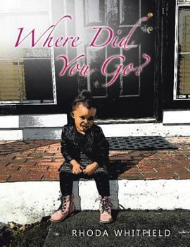 Paperback Where Did You Go? Book