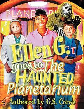 Paperback Ellen G. Goes to the Haunted Planetarium Book