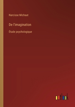 Paperback De l'imagination: Étude psychologique [French] Book