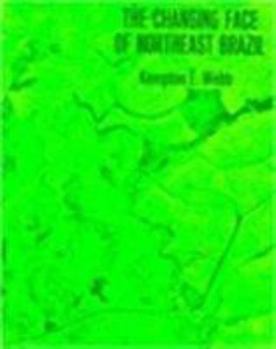 Hardcover The Changing Face of Northeast Brazil Book