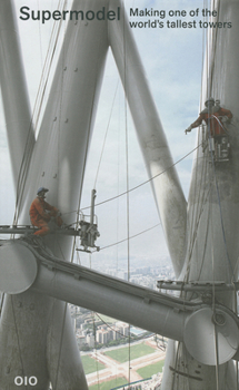 Paperback Supermodel: Making One of the World's Tallest Towers Book