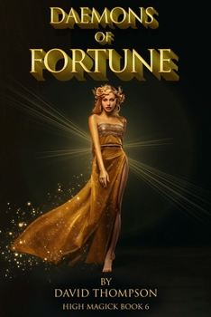 Paperback Daemons of Fortune: The Golden Goddess and The Seven Daemons of Fortune Book