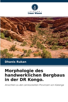 Paperback Morphologie des handwerklichen Bergbaus in der DR Kongo. [German] Book