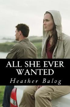 Paperback All She Ever Wanted Book