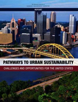 Pathways to Urban Sustainability: Challenges and Opportunities for the United States