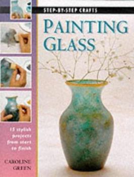 Paperback Painting Glass: Step-by-step Crafts Book