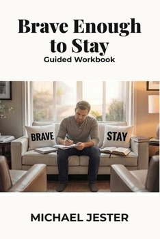 Paperback Brave Enough to Stay: Guided Workbook Book