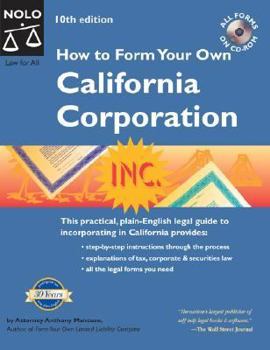 Paperback How to Form Your Own California Corporation (How to Form Your Own California Corporation) Book