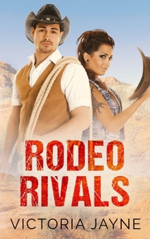 Rodeo Rivals: A Hope Runs Deep Cowboy Rival Romance Novella