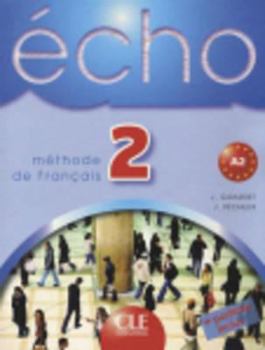 Paperback Echo 2 Livre D'Eleve + Portfolio [French] Book