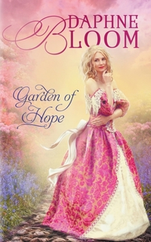 Paperback Garden of Hope: A Sweet and Clean Regency Romance Book