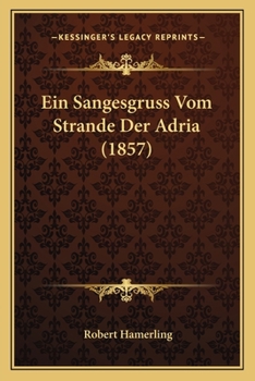 Paperback Ein Sangesgruss Vom Strande Der Adria (1857) [German] Book
