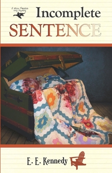 Incomplete Sentence - Book #4 of the Miss Prentice Mystery