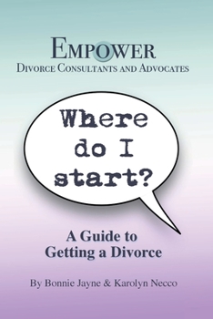 Paperback Where Do I Start?: A Guide To Getting A Divorce Book