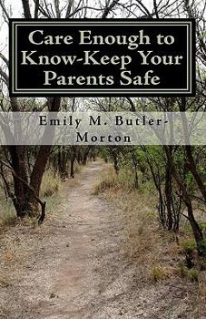 Paperback Care Enough to Know-keep Your Parents Safe Book