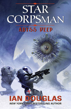 Abyss Deep - Book #2 of the Star Corpsman