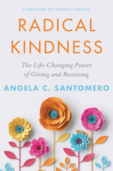 Hardcover Radical Kindness: The Life-Changing Power of Giving and Receiving Book