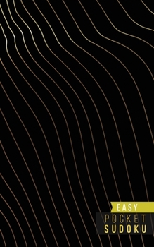 Pocket Sudoku Easy: 158 Easy Sudoku Puzzles | Pocket Sudoku Puzzle Books | Large Print Sudoku Puzzle Books For Adults | Sudoku For Seniors | Travel Size | Gold Patterns