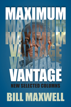 Paperback Maximum Vantage: New Selected Columns Book