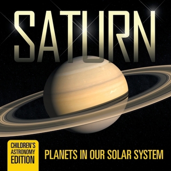 Paperback Saturn Planets in Our Solar System Children's Astronomy Edition Book