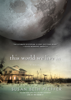 This World We Live In - Book #3 of the Last Survivors