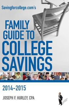 Paperback Savingforcollege.com's Family Guide to College Savings: 2014-2015 Edition Book